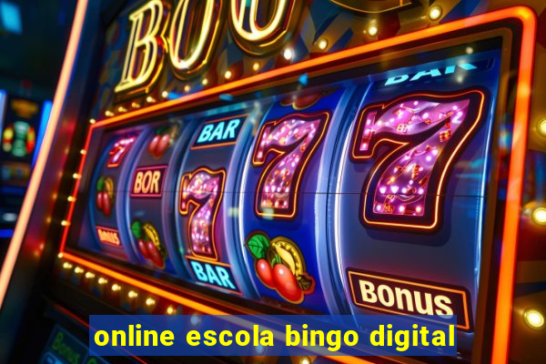 online escola bingo digital